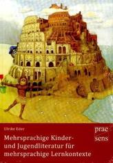 Mehrsprachige Kinder- und Jugendliteratur für mehrsprachige Lernkontexte