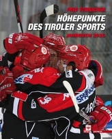 Höhepunkte des Tiroler Sports - Jahrbuch 2016