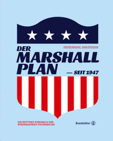 Der Marshallplan - seit 1947