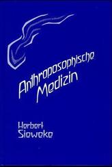 Anthroposophische Medizin. Bd.1