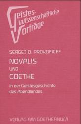 Novalis und Goethe in der Geistesgeschichte des Abendlandes