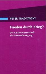 Frieden durch Krieg?