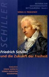 Friedrich Schiller und die Zukunft der Freiheit
