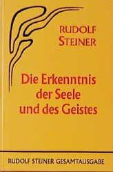 Die Erkenntnis der Seele und des Geistes