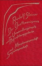 Der Goetheanismus, ein Umwandlungsimpuls und Auferstehungsgedanke