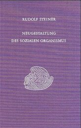 Neugestaltung des sozialen Organismus