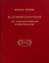 Kleinodienkunst als goetheanistische Formensprache