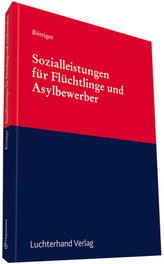 Sozialleistungen für Flüchtlinge und Asylbewerber