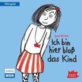 Ich bin hier bloß das Kind, 1 Audio-CD