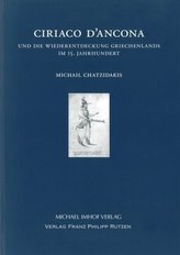 Ciriaco D'Ancona und die Wiederentdeckung Griechenlands im 15. Jahrhundert