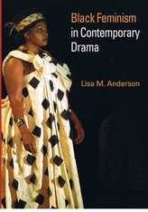  Black Feminism in Contemporary Drama