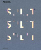 SPLIT - Spiegel. Licht. Reflexion