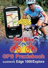 Red Bike GPS Praxisbuch Garmin Edge 1000/Explore