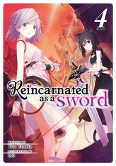  Reincarnated as a Sword (Light Novel) Vol. 4