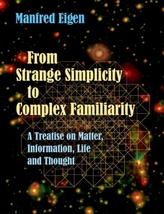  From Strange Simplicity to Complex Familiarity