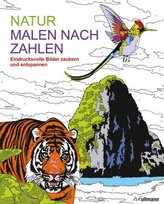 Malen und entspannen: Malen nach Zahlen - Natur