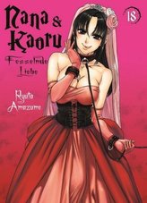 Nana & Kaoru - Fesselnde Liebe. Bd.18