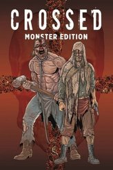 Crossed Monster-Edition. Bd.1