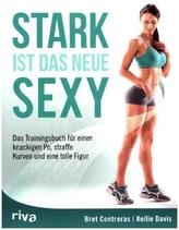 Stark ist das neue Sexy