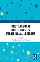  First Language Influences on Multilingual Lexicons