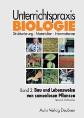 Bau und Lebensweise von samenlosen Pflanzen