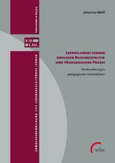 Lebenslanges Lernen zwischen Bildungspolitik und pädagogischer Praxis