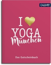 I love Yoga München - Das Gutscheinbuch