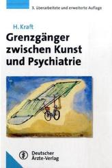 Grenzgänger zwischen Kunst und Psychiatrie