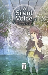 A Silent Voice. Bd.6