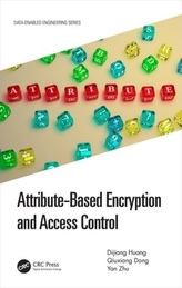  Attribute-Based Encryption and Access Control