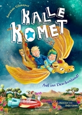 Kalle Komet - Auf ins Drachenland!