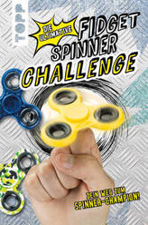 Die ultimative Fidget Spinner Challenge