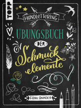 Handlettering. Übungsbuch der Schmuckelemente