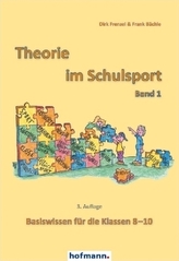 Theorie im Schulsport - Basiswissen für die Klassen 8-10. Bd.1