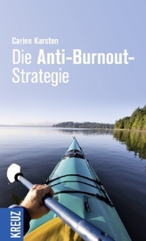 Die Anti-Burnout-Strategie