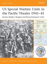  US Special Warfare Units in the Pacific Theater, 1941-45
