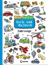 Mein buntes Such- und Malbuch: Fahrzeuge