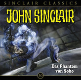 John Sinclair Classics - Das Phantom von Soho, Audio-CD
