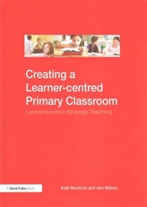  Creating a Learner-centred Primary Classroom
