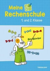 Meine Rechenschule. 1. und 2. Klasse