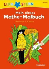 Mein dickes Mathe-Malbuch, Rechnen 1. Klasse