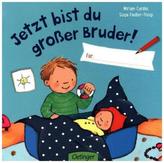 Jetzt bist du großer Bruder! Für ...