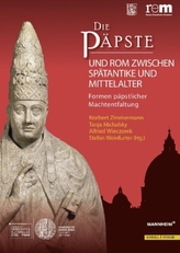 Die Päpste und Rom zwischen Spätantike und Mittelalter