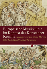 Europäische Musikkultur im Kontext des Konstanzer Konzils