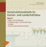Konstruktionsdetails im Garten- und Landschaftsbau. Bd.1