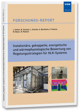 Instationäre, gekoppelte, energetische und wärmephysiologische Bewertung von Regelungsstrategien für HLK-Systeme