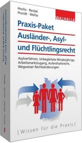 Praxis-Paket zum Ausländer-, Asyl- und Flüchtlingsrecht, 5 Bde.