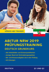 Abitur NRW 2019 Prüfungstraining - Deutsch Grundkurs.