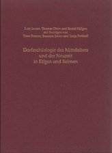 Dorfarchäologie des Mittelalters und der Neuzeit in Elfgen und Belmen