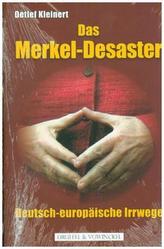 Das Merkel-Desaster